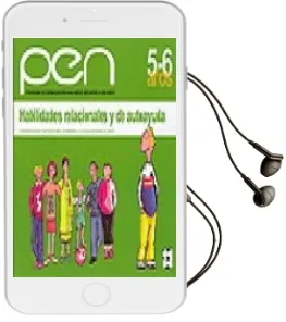 Descargar AudioLibro Habilidades Relacionales y de Autoayuda. (P.E.N. ) 5-6 Años. de Mª Teresa Molla Bernabeu año 2007