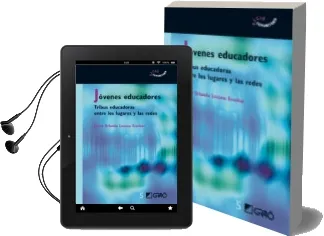 Descargar AudioLibro Jovenes Educadores. Tribus Educadoras Entre los Lugares y las red es de Javier Orlando Lozano Escobar año 2007
