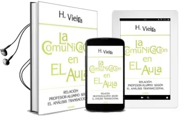 Descargar AudioLibro La Comunicacion en el Aula: Relación Profesor-Alumno Segun el an Alisis Transaccional de Helena Vieira año 2007