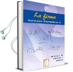 Descargar AudioLibro La Firma: Antologia Grafologica ii de Fernando Chamorro Gundin año 2007