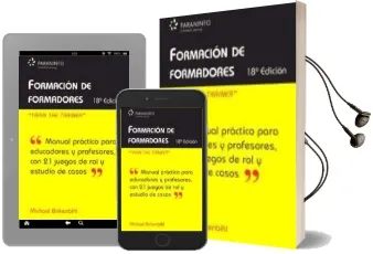 Descargar AudioLibro Formacion de Formadores: Manual Practico para Educadores y Profes Ores con 21 Juegos de rol y Estudio de Casos de Michael Birkenbihl año 2008