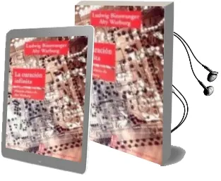 Descargar AudioLibro La Curacion Infinita: Historia Clinica de aby Warburg de Aby Warburg año 2008