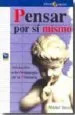 AudioLibro Pensar por si Mismo: Iniciacion a la Pedagogia de la Filosofia de Michel Tozzi