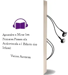 Descargar AudioLibro Aprendre a Mirar, les Primeres Passes, els Audiovisuals a l Educa cio Infantil de Varios Autores año 2008