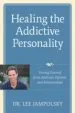 AudioLibro Healing the Addictive Personality: Freeing Yourself From Addictive Patterns and Relationships de Lee L. Jampolsky
