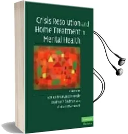 Descargar AudioLibro Crisis Resolution and Home Treatment in Mental Health de Varios Autores año 2008