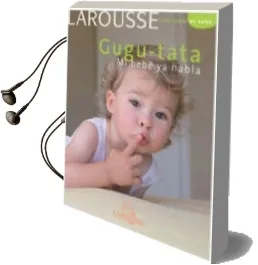 Descargar AudioLibro Gugu Tata mi Bebe ya Habla de Varios Autores año 2008