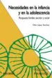 AudioLibro Necesidades en la Infancia y en la Adolescencia: Respuesta Famili ar, Escolar y Social de Felix Lopez Sanchez