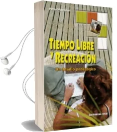 Descargar AudioLibro Tiempo Libre y Recreacion: Un Desafio Pedagogico de Pablo Waichman año 2008