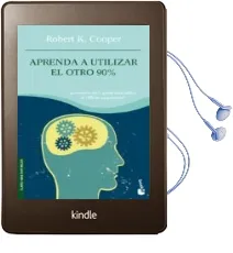 Descargar AudioLibro Aprenda a Utilizar el Otro 90% de Robert K. Cooper año 2008