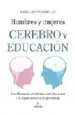 AudioLibro Cerebro y Educacion: Hombres y Mujeres: Las Diferencias Cerebrale s Entre los Sexos y su Importancia en el Aprendizaje de Maria Calvo Charro