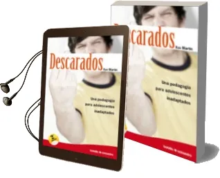 Descargar AudioLibro Descarados: Una Pedagogia para Adolescentes Inadaptados de Xus Martin año 2008
