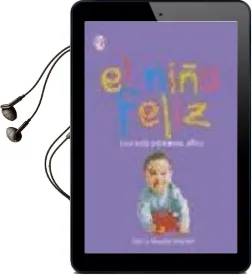 Descargar AudioLibro El Niño Feliz: Los Seis Primeros Años de Steve Biddulph año 2008