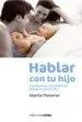 AudioLibro Hablar con tu Hijo: Estimula su Conocimiento desde el Primer dia de Martie Pieterse