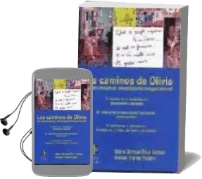 Descargar AudioLibro Los Caminos de Olivia: Una Experiencia de Rehabilitacion Integral Infantil de Maria Teresa Rizo Garcia año 2008