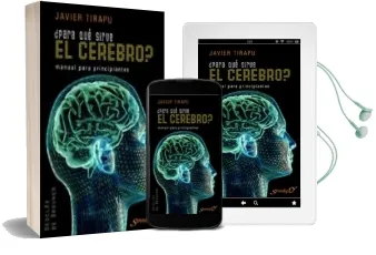 Descargar AudioLibro ¿Para que Sirve el Cerebro?: Manual para Principiantes de Javier Tirapu Ustarroz año 2008