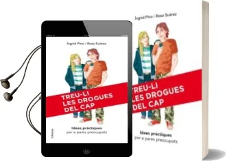 Descargar AudioLibro Treu-Li les Drogues del cap ! Idees Practiques per a Pares Preoc Upats de Ingrid Pino año 2008