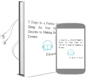 Descargar AudioLibro 5 Days to a Perfect Night s Sleep for Your Child: The Secrets to Making Bedtime a Dream de Eduard Estivill año 2008