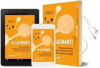 Descargar AudioLibro Al·Lucinant!: Propostes Educatives per Fomentar una Conducta Crit ica Enfront el Consum de Drogues de Ricard Alonso año 2008