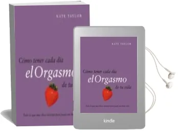 Descargar AudioLibro Como Tener Cada dia el Orgasmo de tu Vida de Kate Taylor año 2008