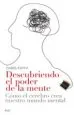 AudioLibro Descubriendo el Poder de la Mente: Como el Cerebro Crea Nuestro m Undo Mental de Chris Frith