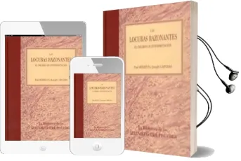 Descargar AudioLibro Las Locuras Razonantes: El Delirio de la Interpretacion (ed de Paul Serieux año 2008