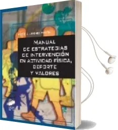 Descargar AudioLibro Manual de Estrategias de Intervencion en la Actividad Fisica, dep Orte y Valores de Pedro J. Jimenez Martin año 2008