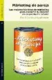 AudioLibro Marketing de Pareja: Las Mejores Tecnicas de Marketing para Conve Rtir tu Relacion en un Producto Estrella de Miguel Janer
