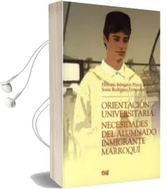 Descargar AudioLibro Orientacion Universitaria: Necesidades del Alumnado Inmigrante ma Rroqui de Honorio Salmeron Perez año 2008