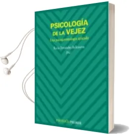 Descargar AudioLibro Psicologia de la Vejez: Una Psicogerontologia Aplicada de Rocio Fernandez Ballesteros año 2008