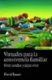 AudioLibro Virtudes para la Convivencia Familiar: Vivir Unidos y Dejar Vivir de David Isaacs