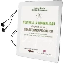 Descargar AudioLibro Volver a la Normalidad Despues de un Trastorno Psicotico de Andrew Gumley año 2008