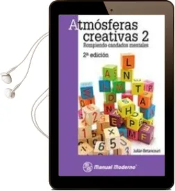 Descargar AudioLibro Atmosferas Creativas 2: Rompiendo Candados Mentales de Julian Betancourt Morejon año 2008