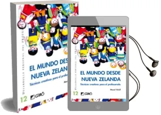 Descargar AudioLibro El Mundo desde Nueva Zelanda: Tecnicas Creativas para el Profesor ado de Manel Guell Barcelo año 2008
