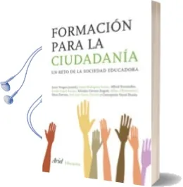 Descargar AudioLibro Formacion para la Ciudadania: Un Reto de la Sociedad Educadora de Javier Vergara Ciordia año 2008