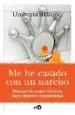 AudioLibro Me he Casado con un Narciso: Manual de Supervivencia para Mujeres Enamoradas de Umberta Telfener