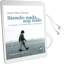 Descargar AudioLibro Siendo Nada soy Todo de Jose Diez Faixat año 2008