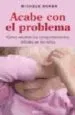 AudioLibro Acabe con el Problema: Como Resolver los Comportamientos Dificil is en los Niños de Michele Borba