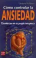 AudioLibro Como Controlar la Ansiedad: Conviertase en su Propio Terapeuta de Gladeana Mcmahon