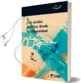Descargar AudioLibro La Accion Politica desde la Comunidad de Pilar Heras I Trias año 2008
