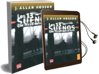 Descargar AudioLibro Los 13 Sueños que Freud Nunca Tuvo de J. Allan Hobson año 2008