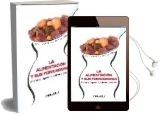 Descargar AudioLibro Alimentacion y sus Perversiones de Inmaculada De La Serna De Pedro año 2008