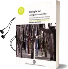 Descargar AudioLibro Biologia Comportamiento: Introduccion a la Psicologia Biologica. una Propuesta para la Convergencia de Alfonso Salgado año 2008