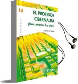 Descargar AudioLibro El Profesor Cibernauta de Antonio Bartolome año 2008
