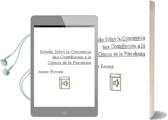 Descargar AudioLibro Estudio Sobre la Conciencia: Una Contribucion a la Ciencia de la Psicologia de Annie Besant año 2008