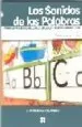 AudioLibro Los Sonidos de las Palabras (Libro del Alumno) Programa para el d Esarrollo de la Conciencia Fonologica en Prelectores de Consuelo Garcia Hermoso