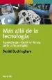 AudioLibro Mas Alla de la Tecnologia. Aprendizaje Infantil en la era de la c Ultura Digital de David Buckingham
