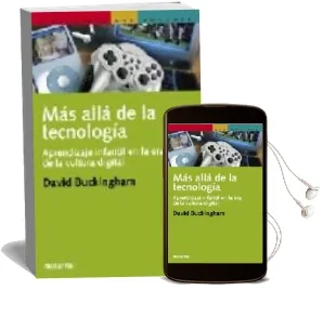 Descargar AudioLibro Mas Alla de la Tecnologia. Aprendizaje Infantil en la era de la c Ultura Digital de David Buckingham año 2008