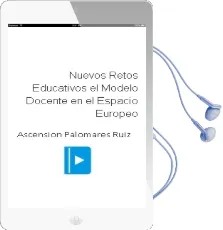 Descargar AudioLibro Nuevos Retos Educativos. el Modelo Docente en el Espacio Europeo de Ascension Palomares Ruiz año 2008
