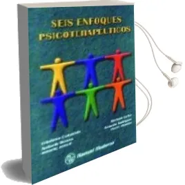 Descargar AudioLibro Seis Enfoques Psicoterapeuticos de Celedonio Castanedo año 2008